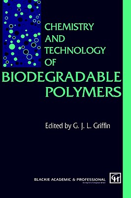 Chemistry and Technology of Biodegradable Polymers