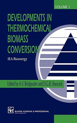 Developments in Thermochemical Biomass Conversion (2 Volumes)