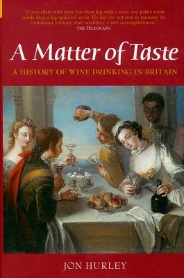A Matter of Taste: The History of Wine Drinking in Britain