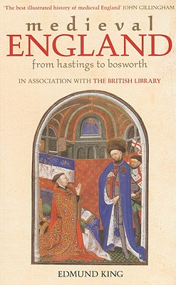 Medieval England: From Hastings to Bosworth