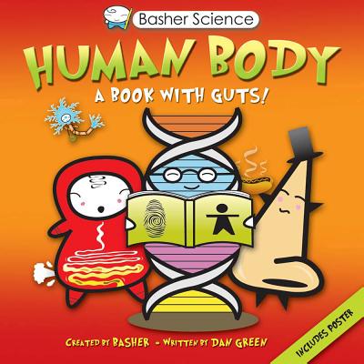 Basher Science: Human Body: A Book with Guts!
