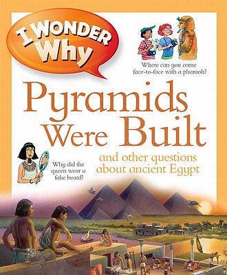 I Wonder Why Pyramids Were Built