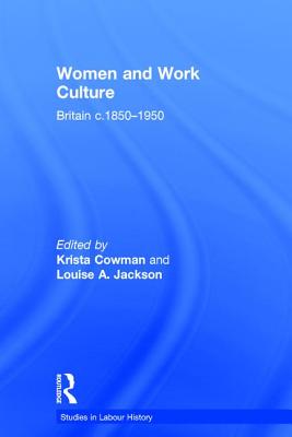 Women and Work Culture (Studies in Labour History)