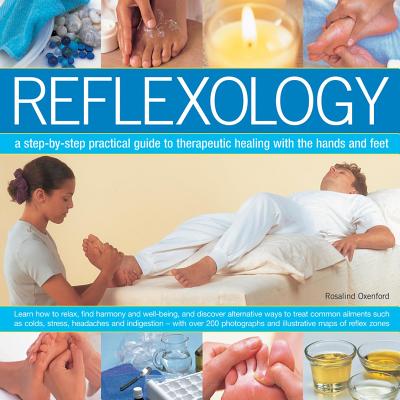 Image for Reflexology: a step-by-step practical guide to therapeutic healing with the hands and feet