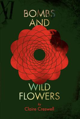 Bombs and Wild Flowers