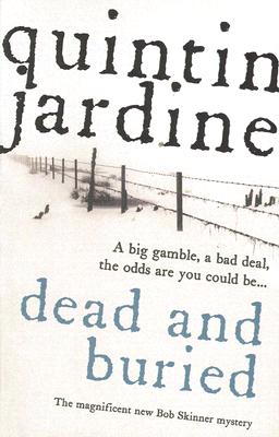 Dead and Buried (Bob Skinner Mysteries)