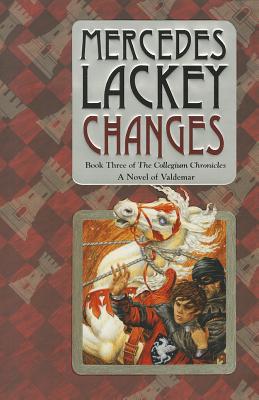 Changes: Volume Three of the Collegium Chronicles (A Valdemar Novel)