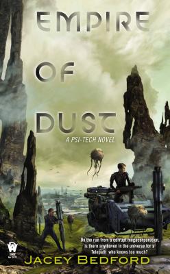 Empire of Dust (A Psi-Tech Novel)