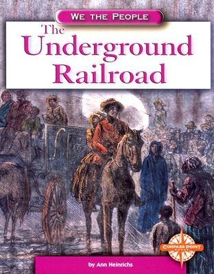 The Underground Railroad (We the People)