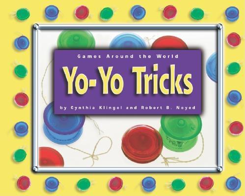 Image for Yo-Yo Tricks (Games Around the World) Yo-Yo Tricks (Games Around the World)