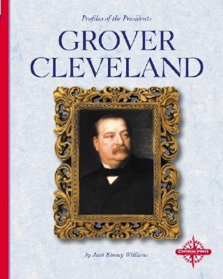 Grover Cleveland (Profiles of the Presidents)
