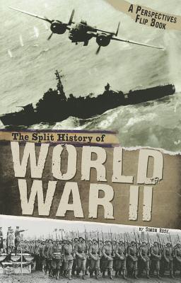 The Split History of World War II: A Perspectives Flip Book (Perspectives Flip Books)