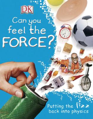 Image for Can You Feel the Force (Big Questions) Can You Feel the Force (Big Questions)
