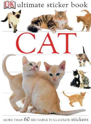 Ultimate Sticker Book: Cat: More Than 60 Reusable Stickers