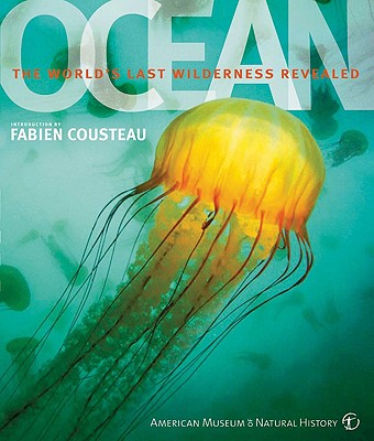 Ocean: The World's Last Wilderness Revealed