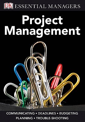 DK Essential Managers: Project Management