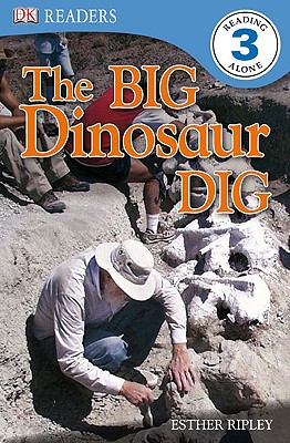 Image for DK Readers L3: The Big Dinosaur Dig (DK Readers Level 3) DK Readers L3: The Big Dinosaur Dig (DK Readers Level 3)