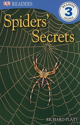 Image for DK Readers L3: Spiders' Secrets (DK Readers Level 3) DK Readers L3: Spiders' Secrets (DK Readers Level 3)
