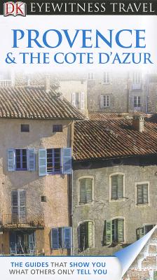 Provence & the Cote D'Azur (Eyewitness Travel Guide)