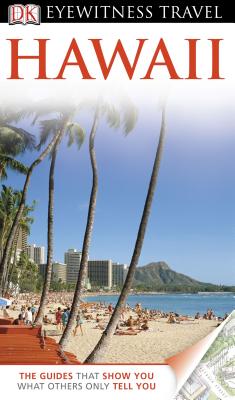 Image for DK Eyewitness Travel Guide: Hawaii DK Eyewitness Travel Guide: Hawaii