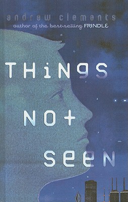 Image for Things Not Seen Things Not Seen