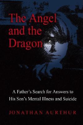 The Angel and the Dragon by Jonathan Aurthur