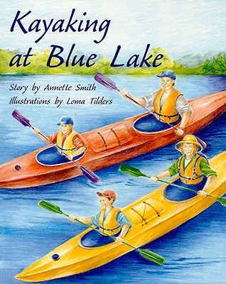 Kayaking at Blue Lake: Individual Student Edition Gold (Levels 21-22) (Rigby PM Plus)