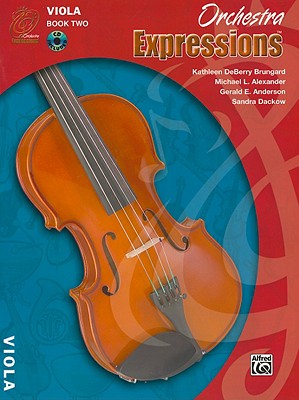 Orchestra Expressions, Book Two Student Edition: Viola, Book & Online Audio