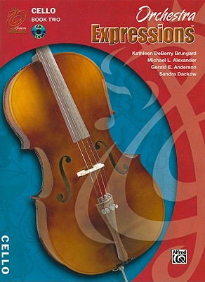 Orchestra Expressions: Cello, Book 2, Student Edition (Expressions Music Curriculum)
