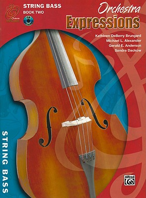 Orchestra Expressions, Book Two Student Edition: String Bass, Book & Online Audio