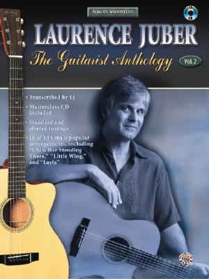 Acoustic Masterclass, Vol 2: Laurence Juber -- The Guitarist Anthology, Book & CD