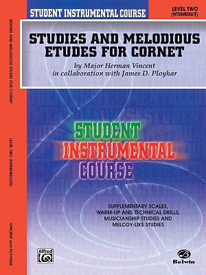Image for Student Instrumental Course Studies and Melodious Etudes for Cornet: Level II Student Instrumental Course Studies and Melodious Etudes for Cornet: Level II