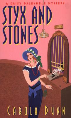 Styx and Stones A Daisy Dalrymple Mystery, Dunn, Carola Styx and Stones A Daisy Dalrymple Mystery, Dunn, Carola