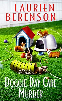 Image for Doggie Day Care Murder (A Melanie Travis Mystery)