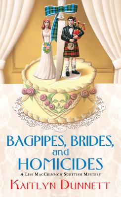 Image for Bagpipes, Brides and Homicides (Liss MacCrimmon Mystery) Bagpipes, Brides and Homicides (Liss MacCrimmon Mystery)