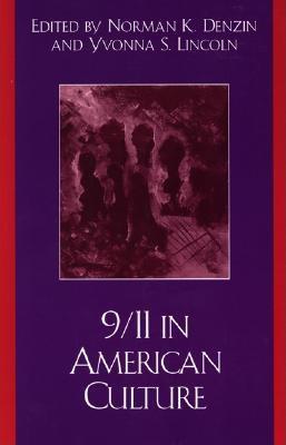 Image for 9/11 in American Culture (Crossroads in Qualitative Inquiry) 9/11 in American Culture (Crossroads in Qualitative Inquiry)