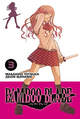 Bamboo Blade, Vol. 3 (Bamboo Blade, 3)