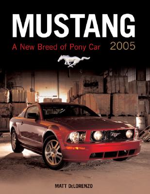 Image for Mustang 2005: A New Breed of Pony Car (Launch book)
