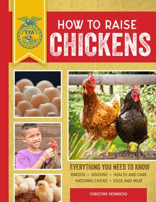 Image for How to Raise Chickens : Everything You Need to Know Third Edition