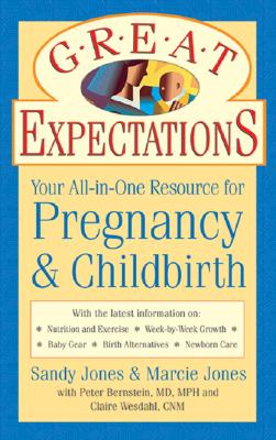 Image for Great Expectations: Your All-in-One Resource for Pregnancy & Childbirth