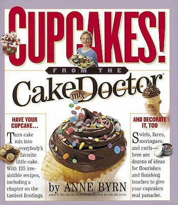 Cupcakes!: From the Cake Mix Doctor