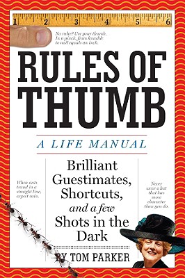 Rules of Thumb: A Life Manual