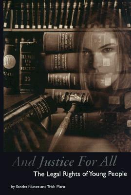 And Justice For All: The Legal Rights Of Young People