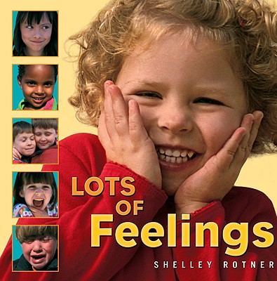 Image for Lots of Feelings (Shelley Rotner's Early Childhood Library) Lots of Feelings (Shelley Rotner's Early Childhood Library)