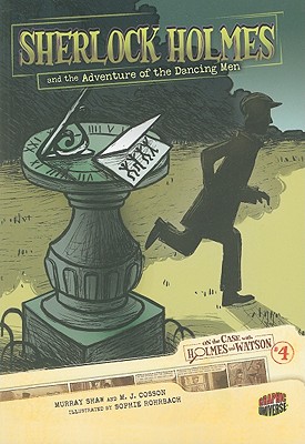 Sherlock Holmes and the Adventure of the Dancing Men: Case 4 (On the Case with Holmes and Watson)