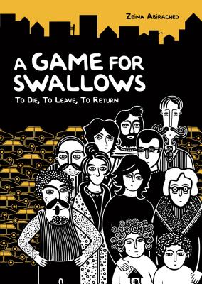 Image for A Game for Swallows: To Die, To Leave, To Return (Graphic Universe) A Game for Swallows: To Die, To Leave, To Return (Graphic Universe)
