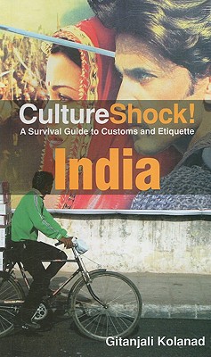 Culture Shock! India: A Survival Guide to Customs and Etiquette