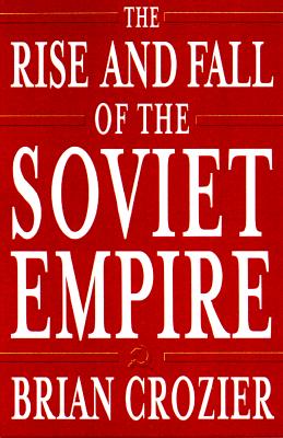 Image for The Rise and Fall of the Soviet Empire