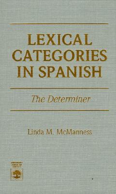 Lexical Categories in Spanish: The Determiner (Early English Women Writers, 1660-1800)
