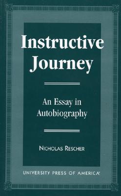 Instructive Journey: An Essay in Autobiography